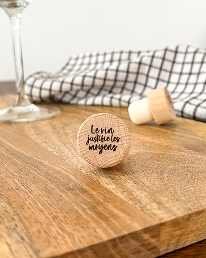 Bouchon “Le vin justifie les moyens”