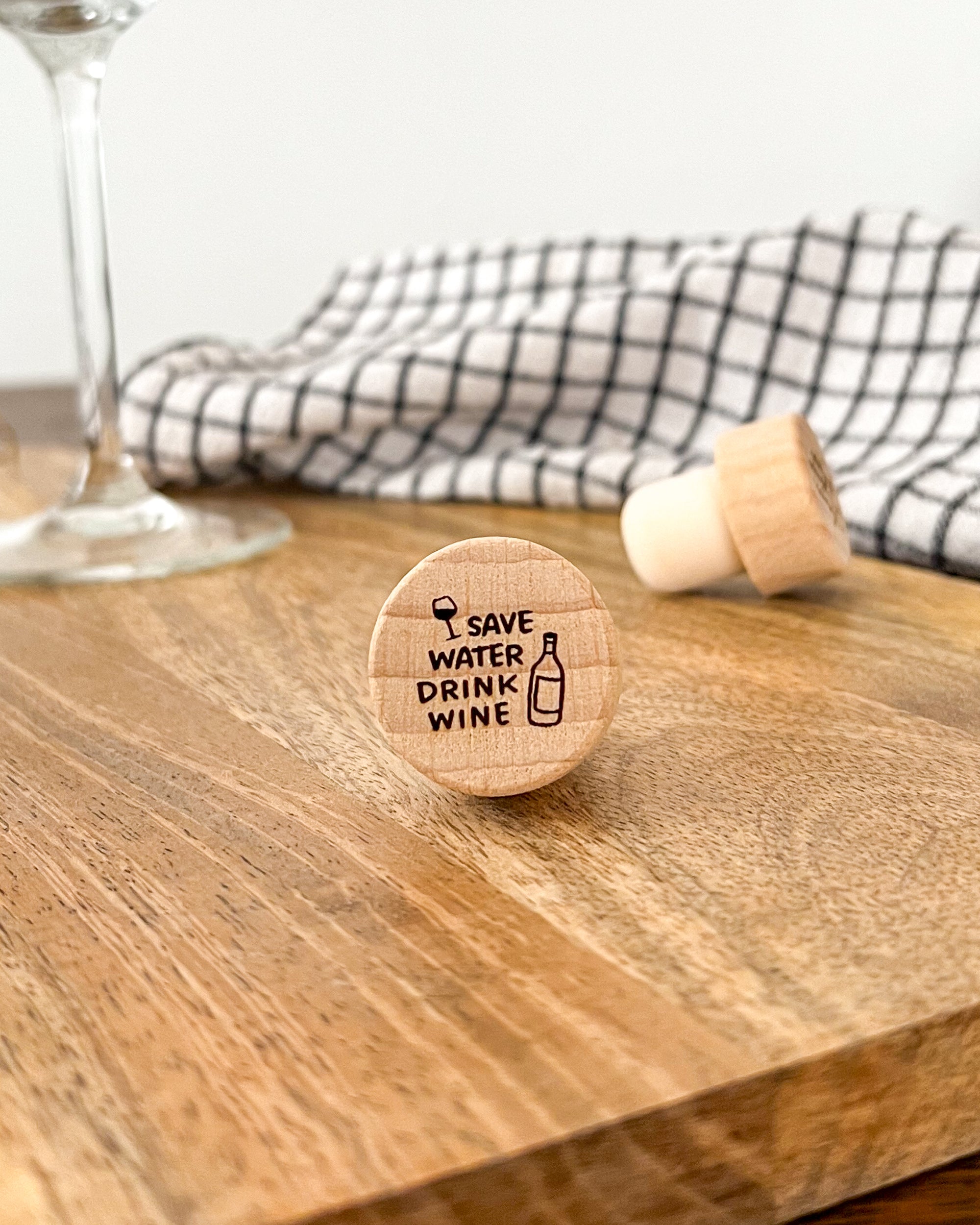 Bouchon “Save Water Drink Wine”