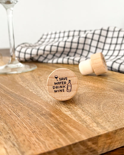 Bouchon “Save Water Drink Wine”